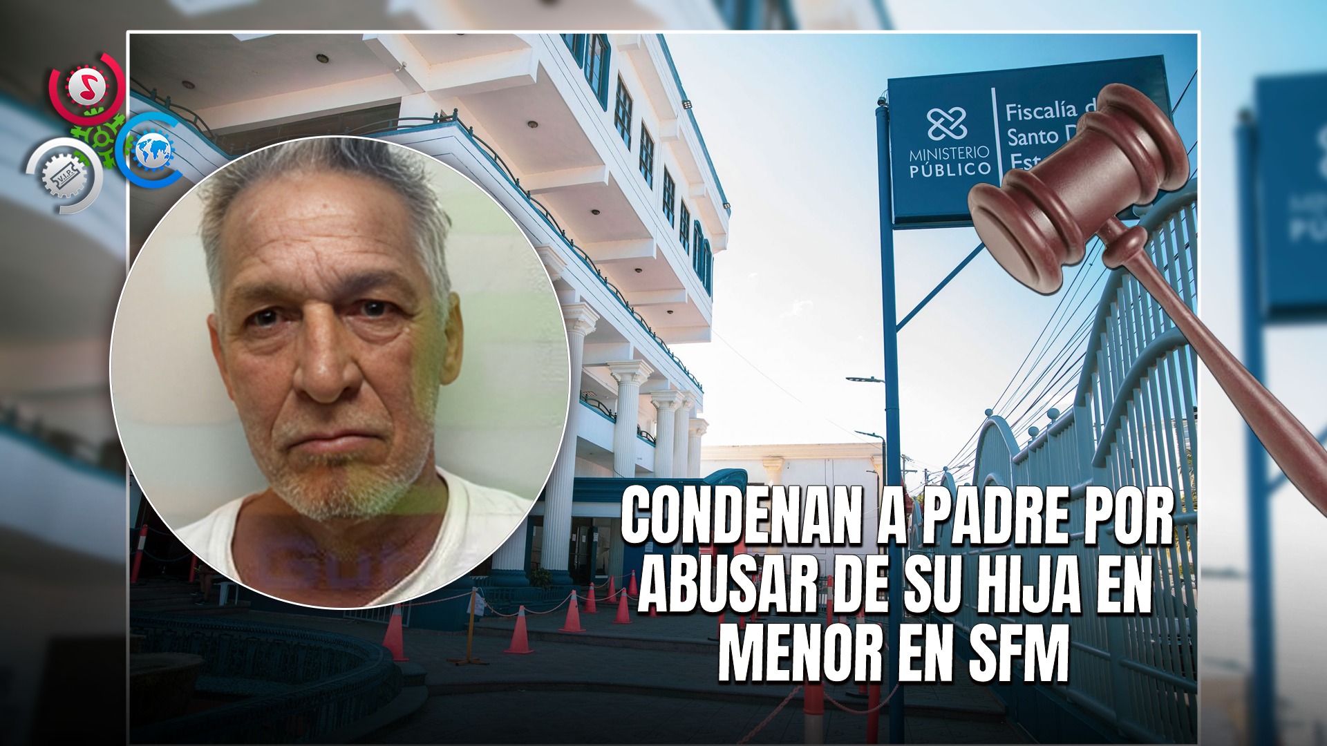Condenan 20 Años A Hombre Acusado De Violar A Su Hija De 13 Años De Edad En SFM