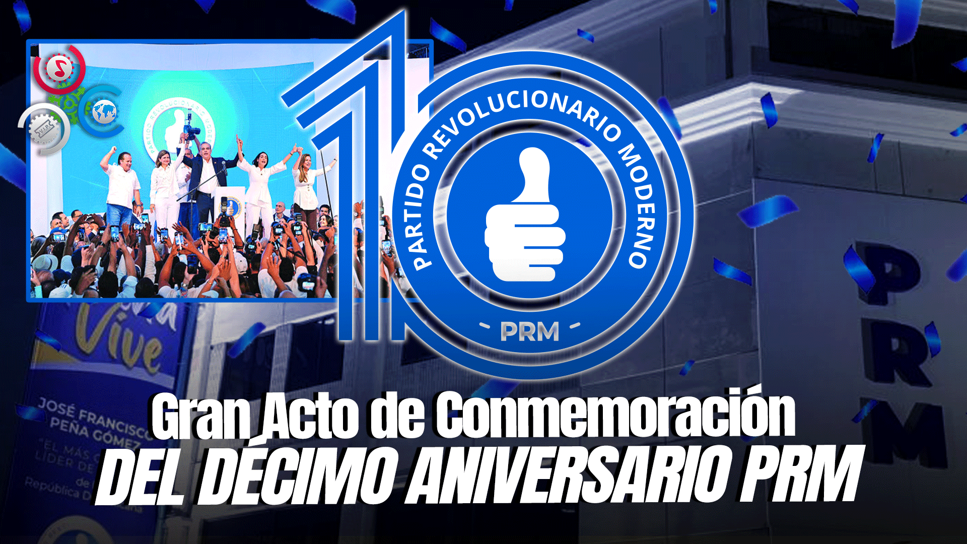 PRM Celebra 10 Años De Militancia Política Y Organiza Acto Conmemorativo En El Pabellón De Voleibol De Santo Domingo