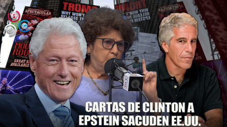 Consuelo Despradel: Las Cartas De Bill Clinton A Jeffrey Epstein