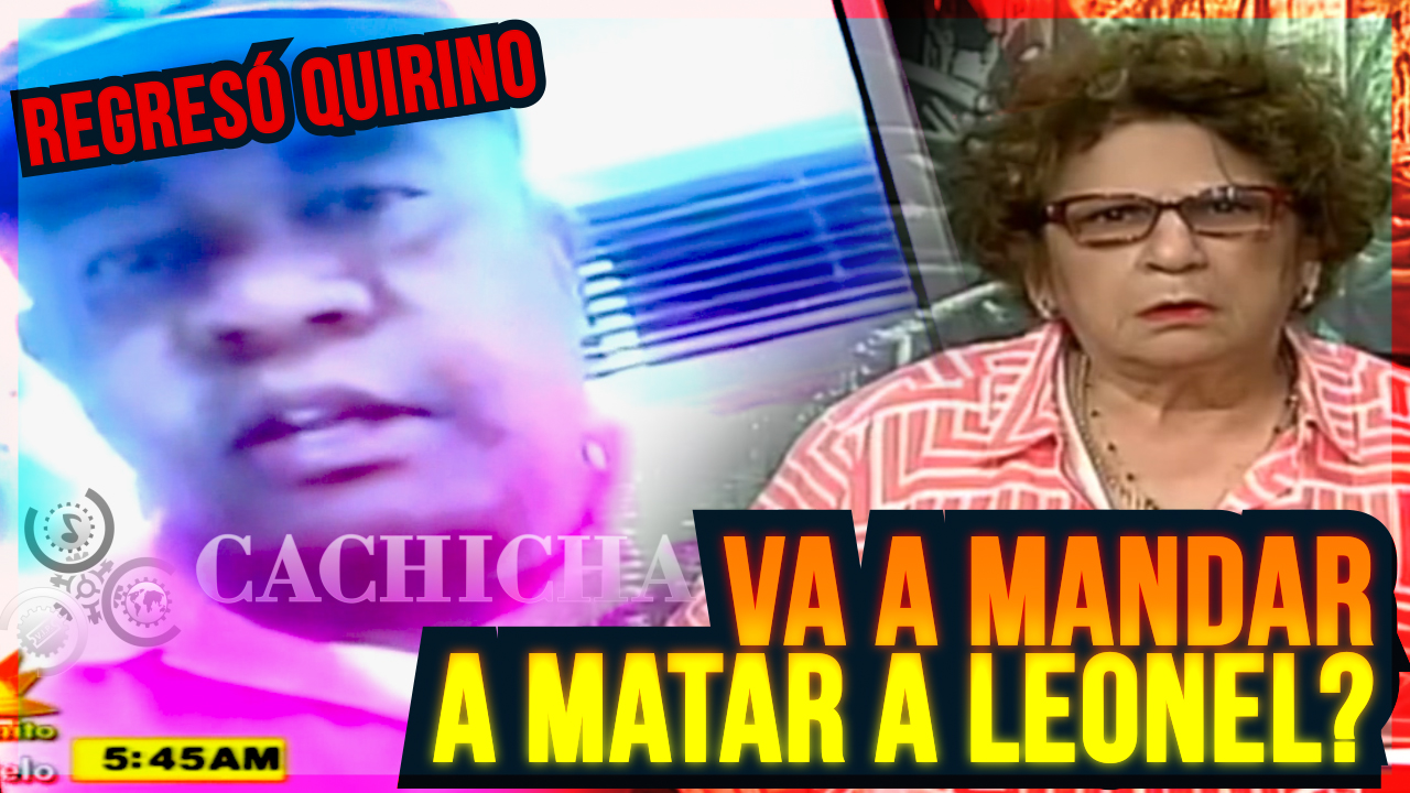 VOLVIÓ QUIRINO: Consuelo Despradel Se Riega Y Le Entra A Quirino!!