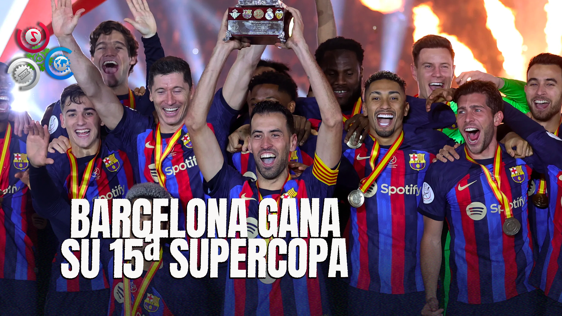 El Barcelona Vence Al Real Madrid Y Se Lleva Su 15º Título De La Supercopa De España