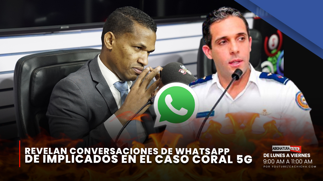 Joel Adames Revela Chats De Whatsapp De Implicados En El Caso Coral 5G