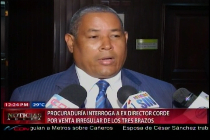 La PGR Interroga Al Ex Director Del CORDE Por Venta Irregular De Los Terrenos En Los Tres Brazos