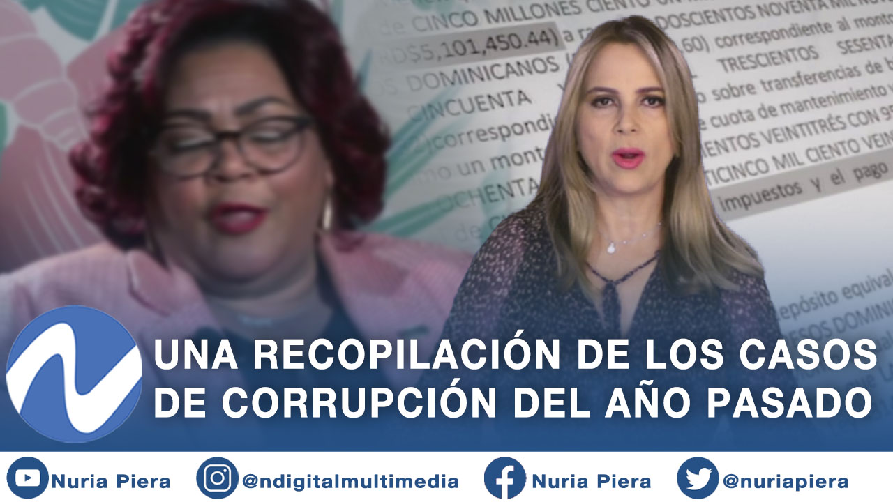 Una Recopilación De Los Casos De Corrupción Más Trascendentes Del 2020