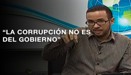 Periodista Afirma Que La Corrupción Dominicana No Es Del Gobierno únicamente