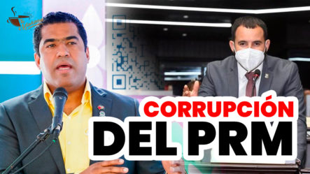 ¿Qué Hará El PRM Con Sus Propios Casos De Corrupción?