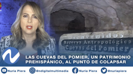 Las Cuevas Del Pomier, Un Patrimonio Prehispánico, Al Punto De Colapsar