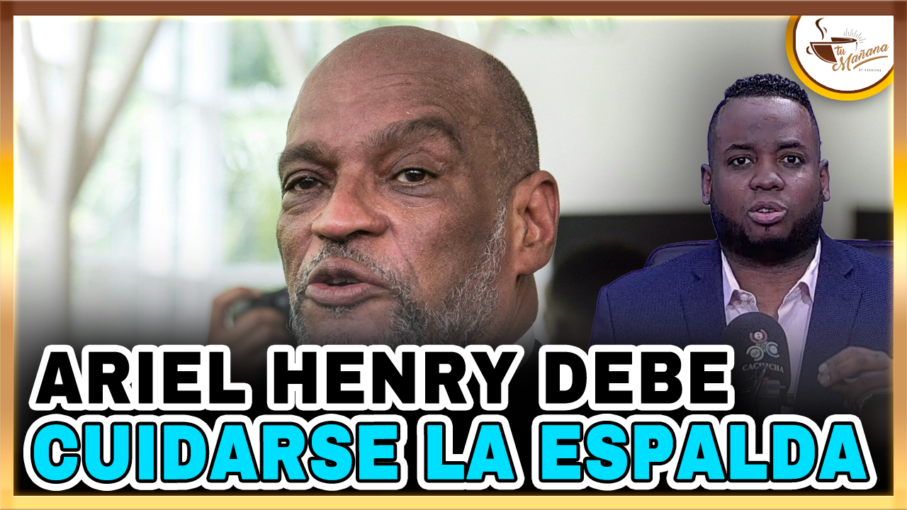 Elvin Castillo: “Ariel Henry Debe Cuidarse La Espalda” | Tu Mañana By Cachicha