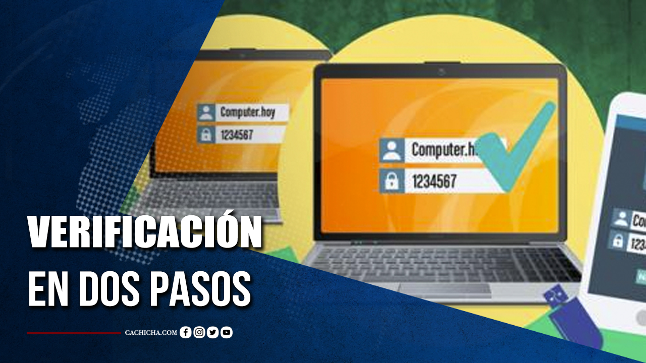 La Verificación En Dos Pasos Y La Seguridad Digital