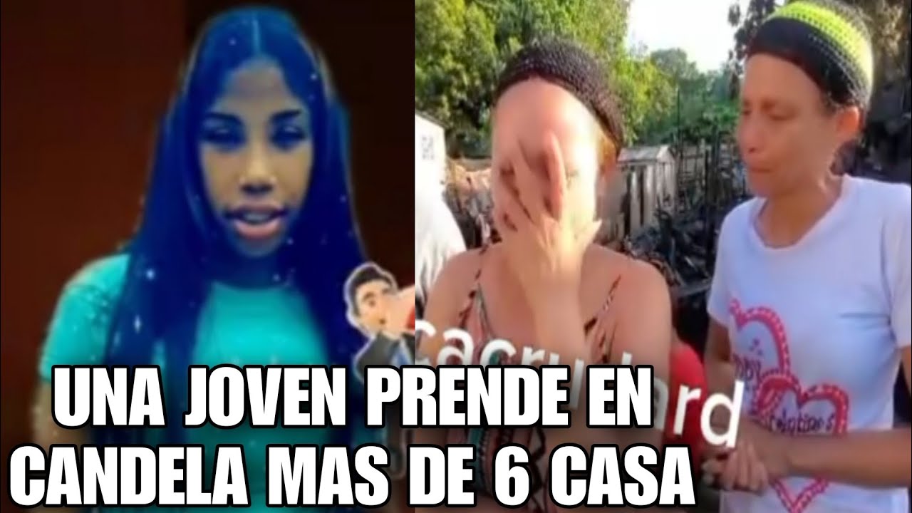 Mujer Enfurecida Incendia Más De 6 Casas En Un Intento De Quitarle La Vida A Su Esposo