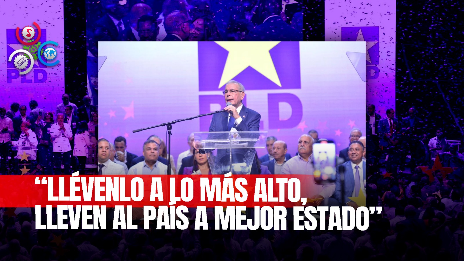 Danilo Insta A La Militancia A Llevar Al PLD Y Al País A Nuevas Alturas