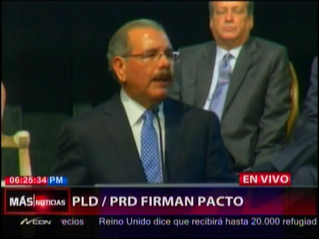 Las Palabras Del Presidente Danilo Medina En La Firma Del Pacto PLD-PRD
