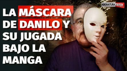 Mira Lo Que Oculta Danilo Medina Detrás De Su Máscara