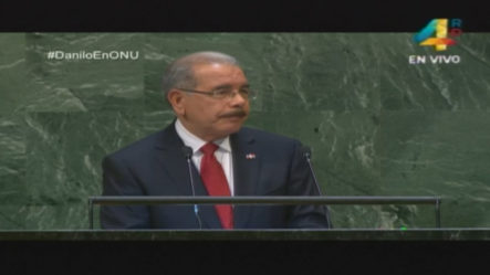 ¡COMPLETO! Discurso Del Presidente Danilo Medina Ante La ONU