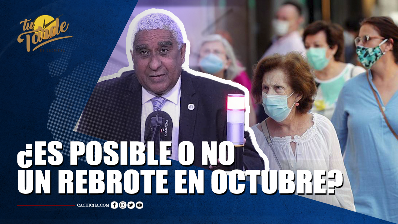 ¿Es Posible O No Un Rebrote En Octubre?