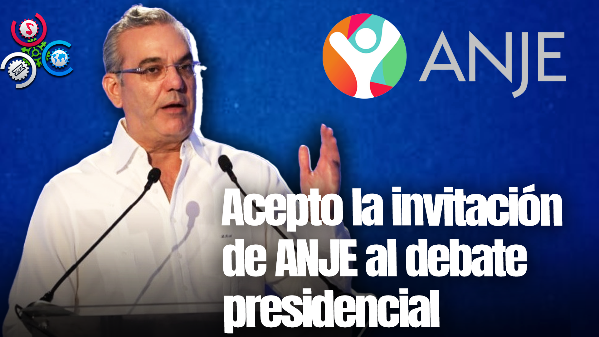 Presidente Abinader Acepta Participar En Debate De ANJE De Candidatos Presidenciales