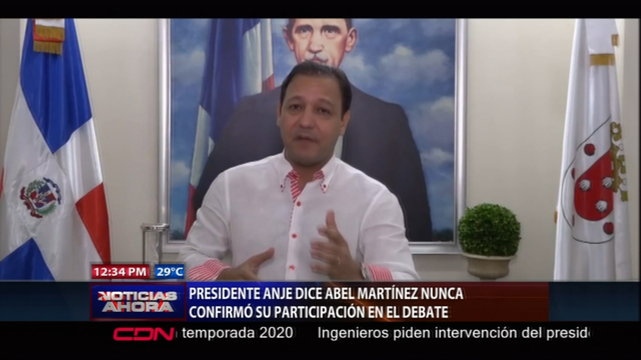 Presidente De ANJE Afirma Alcalde Abel Martínez Nunca Confirmo Su Participación En El Debate