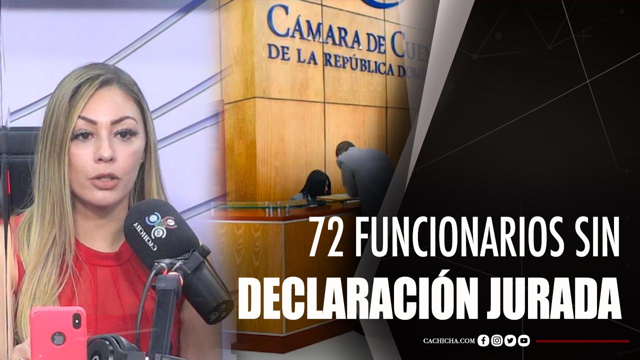 72 Funcionarios Todavía No Han Depositado Sus De­claraciones Juradas
