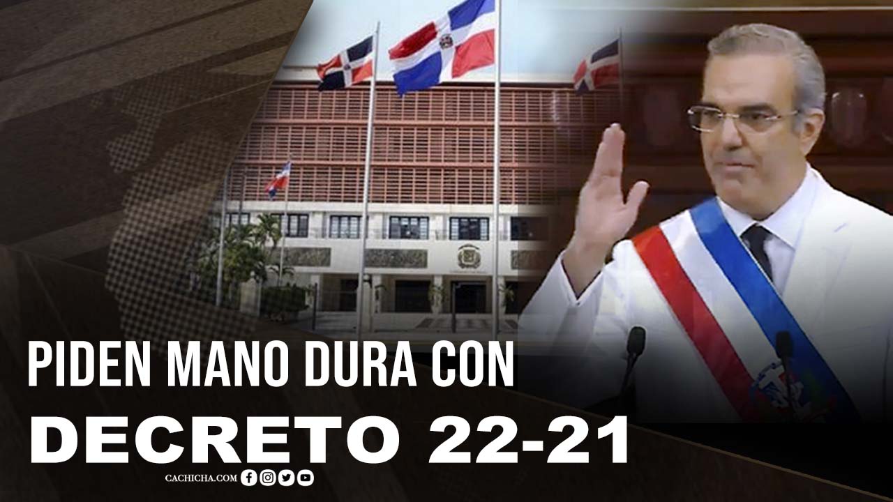 Mano Dura Con Decreto 22-21: Recuperar Bienes Públicos Robados