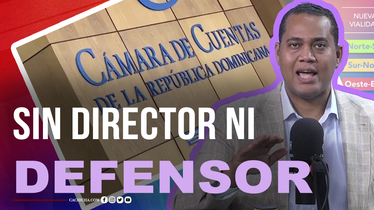 Sin Director De Cámara De Cuentas Ni Defensor Del Pueblo Todavía