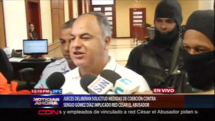 Jueces Deliberan Solicitud Medidas De Coerción Contra Sergio Gómez Díaz Implicado Red Cesar  El Abusador