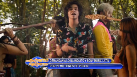 En La Farándula Extrema Se Habla Sobre La Demanda A Lo Blanquito Y Sony Music Latin Por 20 Millones De Pesos