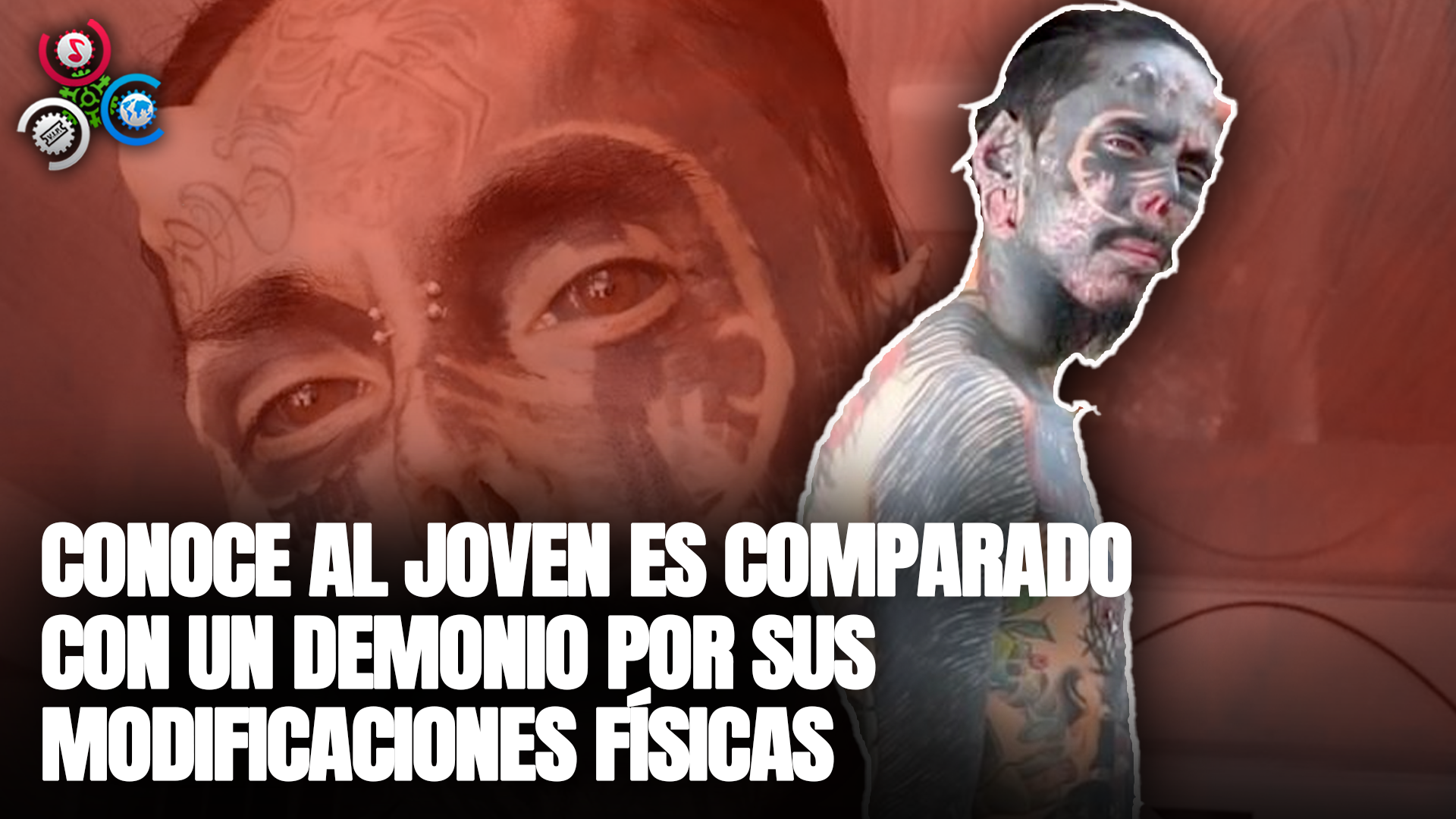 Conoce Al Joven Es Comparado Con Un Demonio Por Sus Modificaciones Físicas