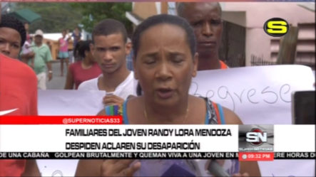 Familiares Del Joven Randy Lora Mendoza Piden Aclaren Su Desaparición.