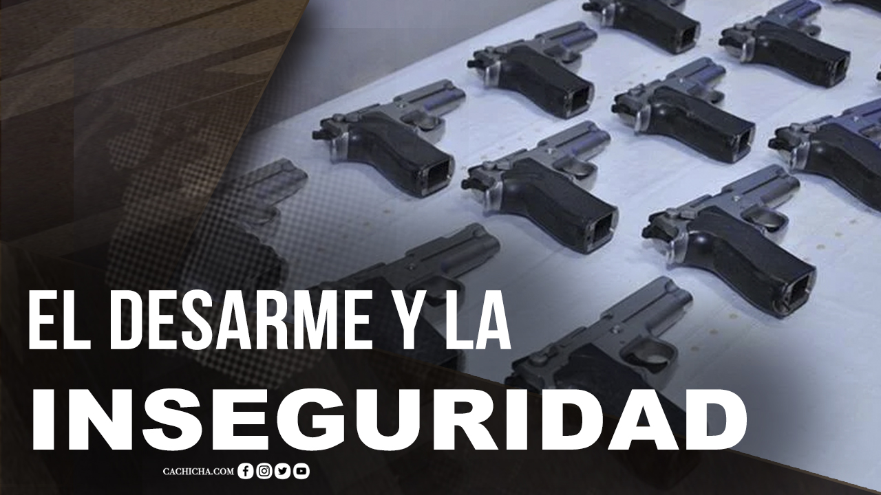 “El Desarmar Una Población Insegura” | Tu Mañana By Cachicha