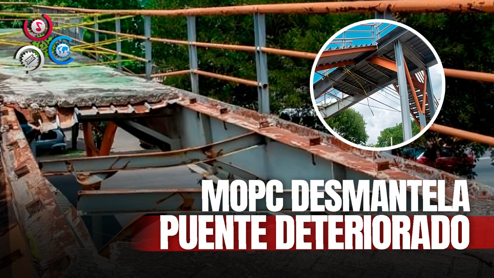 Ministerio De Obras Públicas Desmonta Puente Abandonado En Sector Sabana Perdida