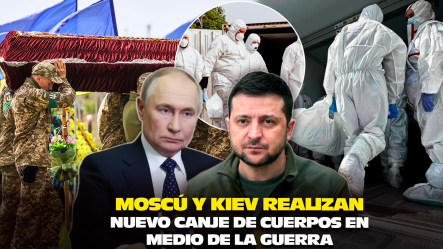 Rusia Y Ucrania Intercambian Cuerpos De Soldados Caídos En Medio Del Conflicto