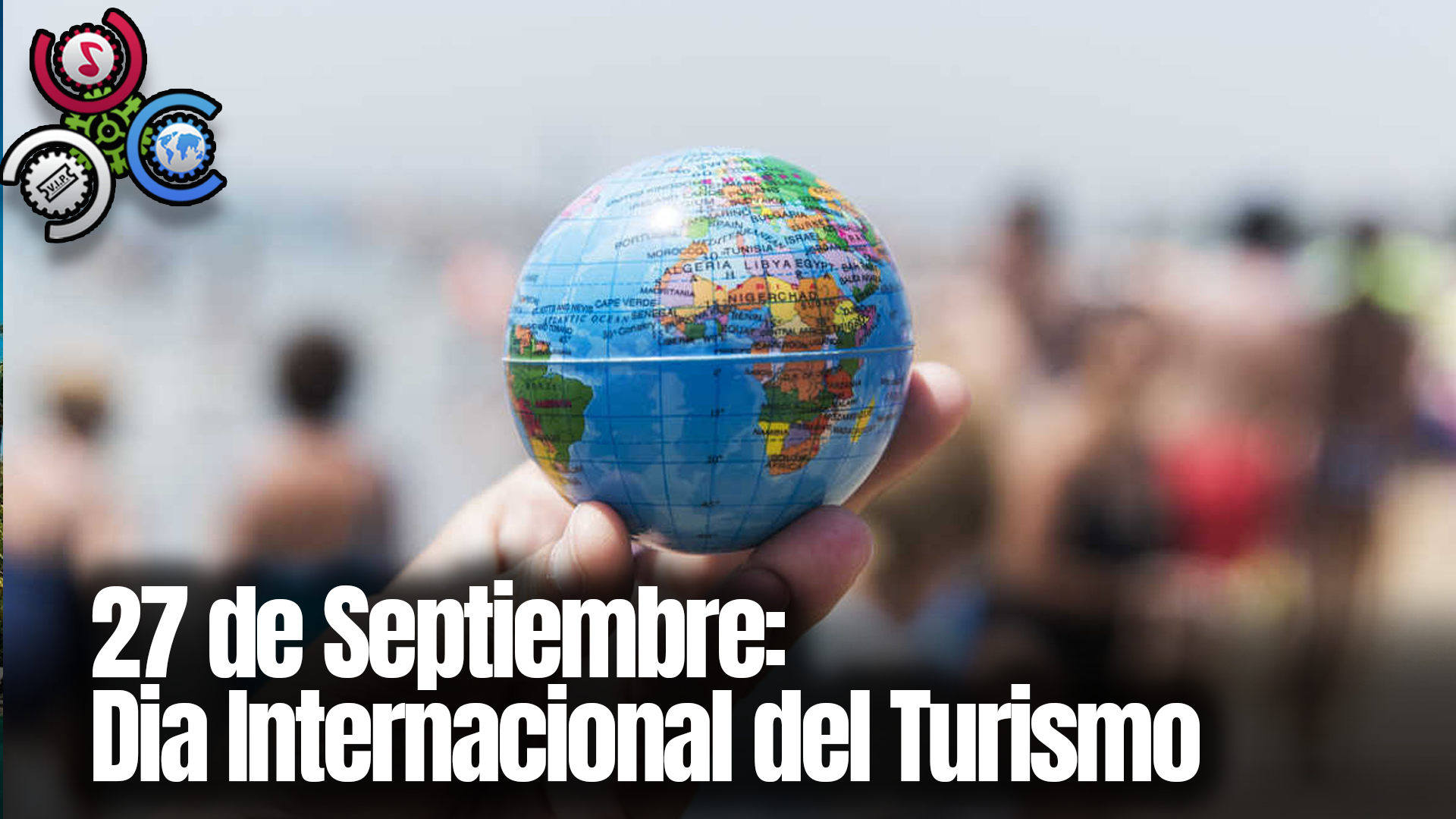 HOY ES DÍA INTERNACIONAL DEL TURISMO