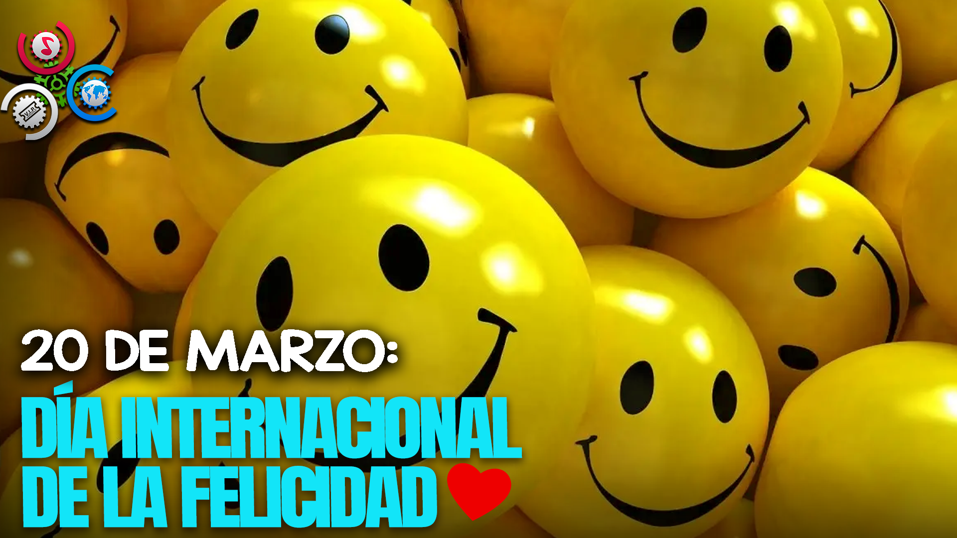 HOY DÍA INTERNACIONAL DE LA FELICIDAD