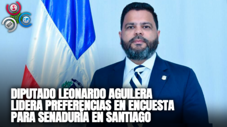 Diputado Leonardo Aguilera Lidera Preferencias En Encuesta Para Senaduría En Santiago