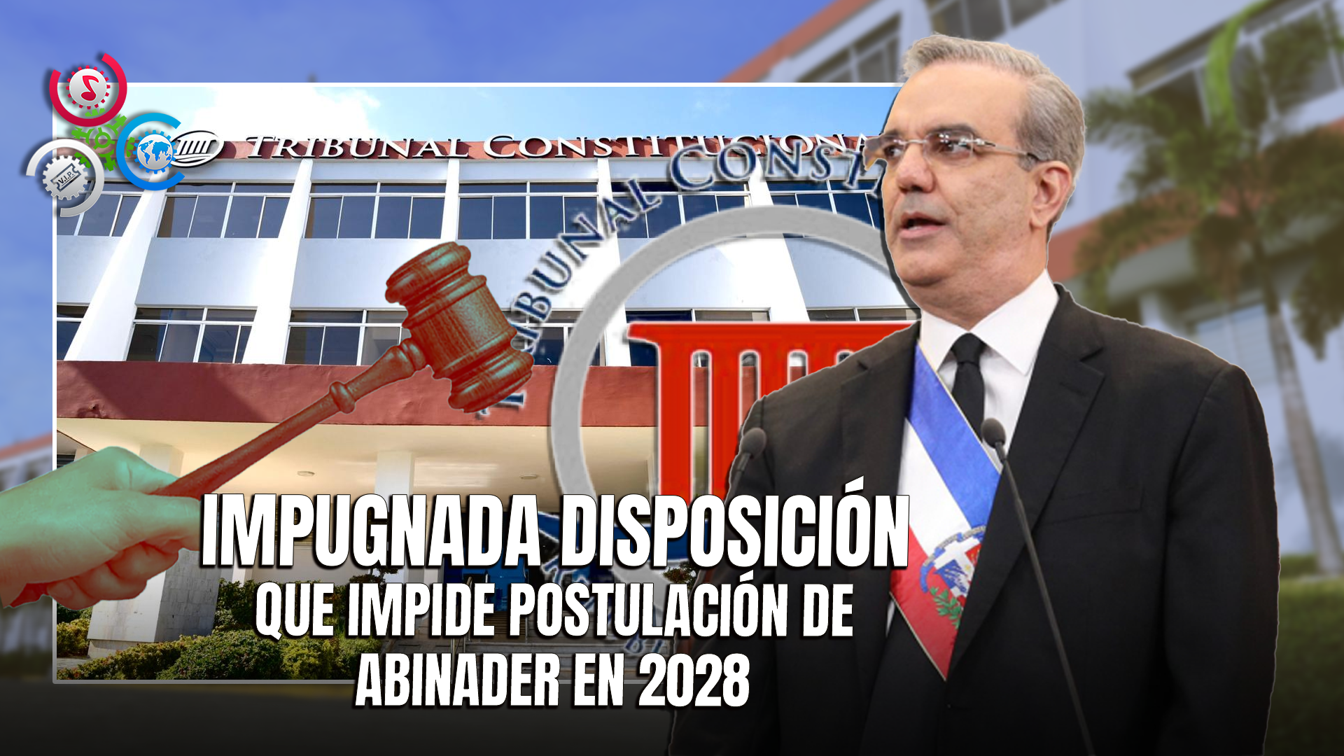 Tribunal Constitucional Admite Recurso Contra Prohibición De Postulación De Abinader En 2028