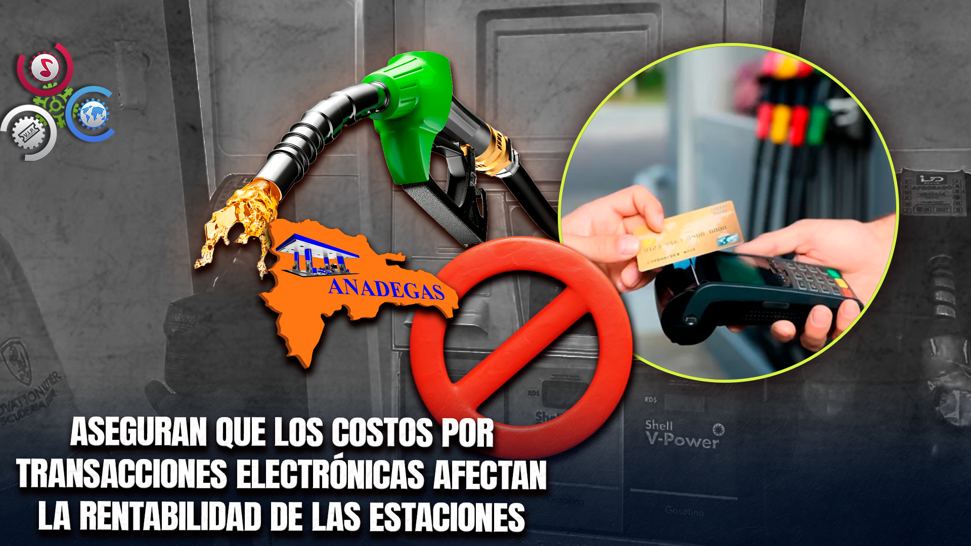 Distribuidores De Combustibles Advierten Que Podrían Dejar De Aceptar Pagos Con Tarjetas Por Altas Comisiones Bancarias