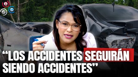 Diulka Pérez Exhorta Prevenir Accidentes En Semana Santa, Porque No Son Investigados