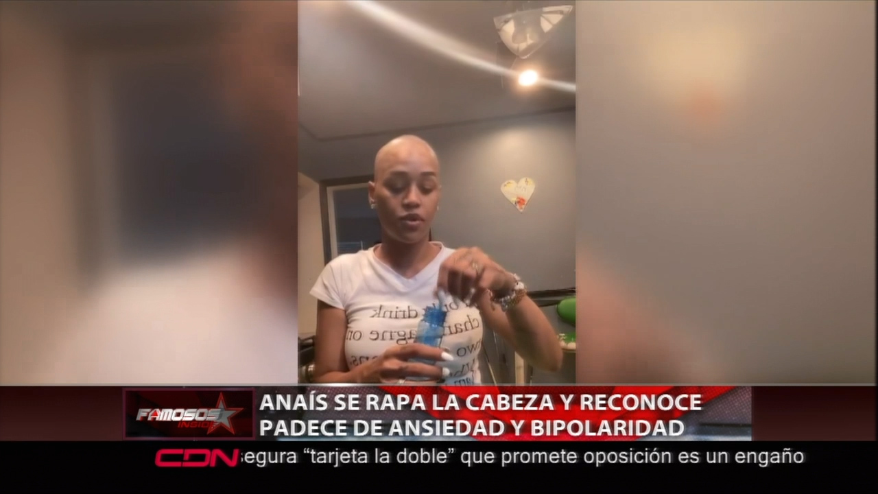 Mira Por Que Razón Anaís Se Rapa La Cabeza