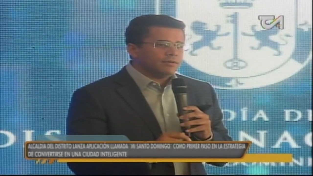 La Alcaldía Del DN Lanza Aplicación Llamada “Mi Santo Domingo” Como El Primer Paso En La Estrategia De Convertirse En Una “Ciudad Inteligente”