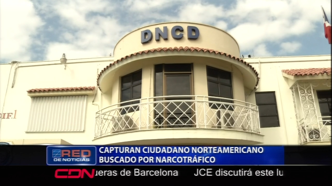 Agentes De La DNCDN Con Ayuda Internacional Arrestaron En Santo Domingo A Un Ciudadano Norteamericano Buscado Por Narcotráfico