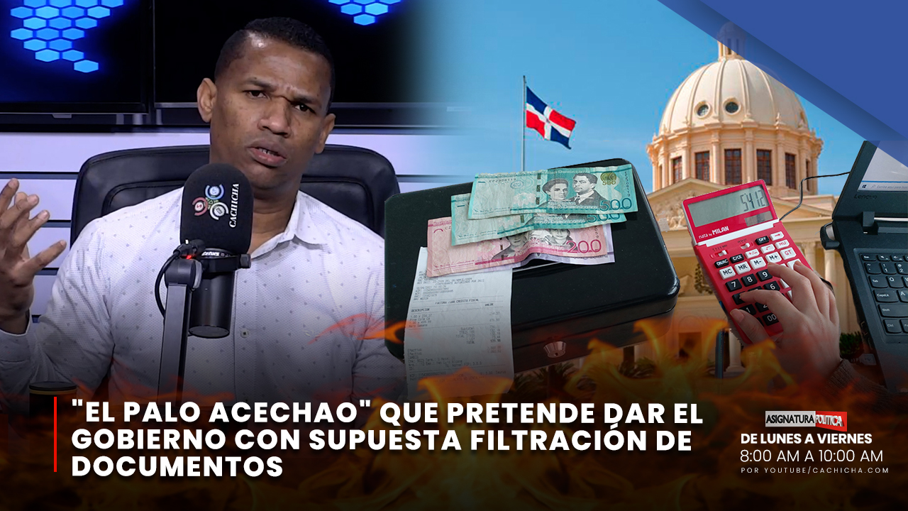 “El Palo Acechao” Que Pretende Dar El Gobierno Con Supuesta Filtración De Documentos | Asignatura Política