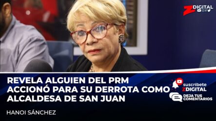 Hanoi Sánchez Revela Que Alguien Del PRM Accionó Para Su Derrota Como Alcaldesa De San Juan