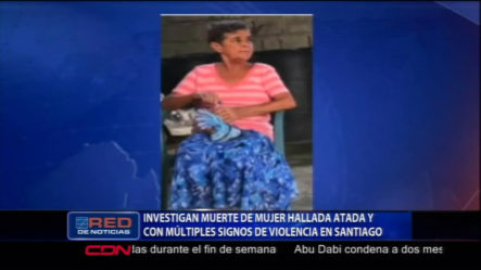 La PN Mantiene Bajo Investigación La Muerte De Una Mujer Que Encontrada Atada Y Con Múltiples Signos De Violencia En Santiago