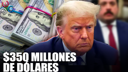 Donald Trump Deberá Pagar Una Multa De 350 Millones De Dólares Por Casos De Fraude