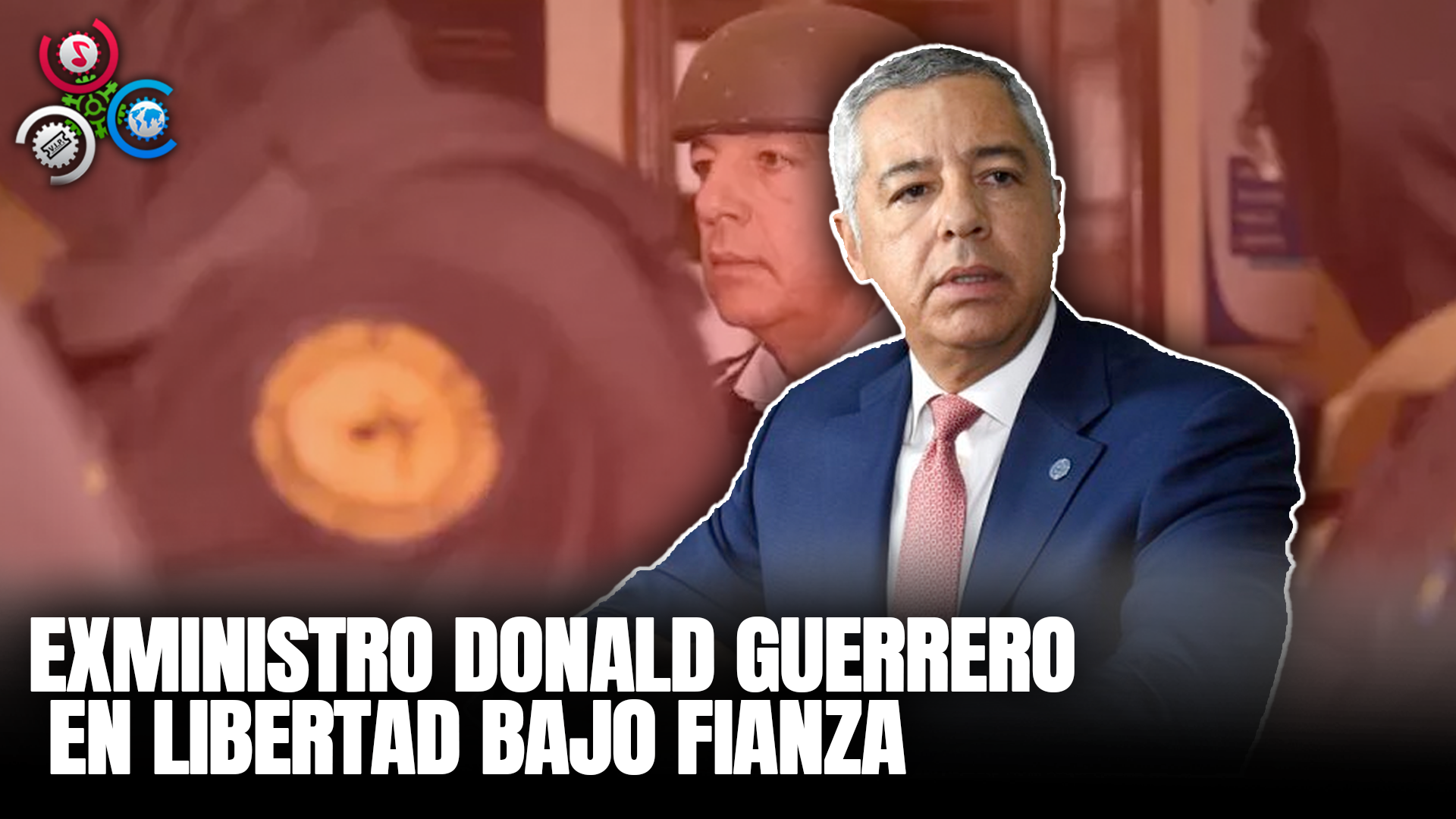 Exministro Donald Guerrero En Libertad Bajo Fianza