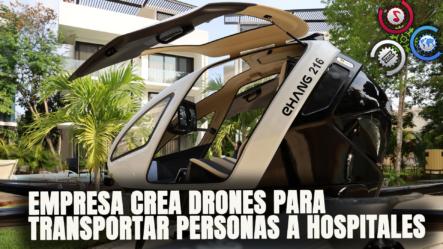 Empresa Crea Drones Para TRANSPORTAR PERSONAS A Hospitales