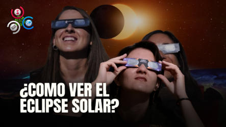 ¿Qué Dicen Los Expertos? Sobre El Eclipse De Hoy ¡¡ENTERATE DE LA HORA Y COMO VERLO!!
