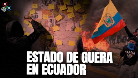 “El Crímen Organizado Le Declara Guerra Al Estado Ecuatoriano”