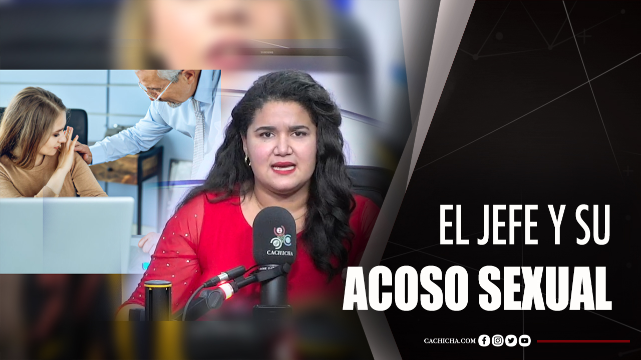 Lo Que Debe Hacer Una Empleada Cuando El Jefe La Acosa Sexualmente
