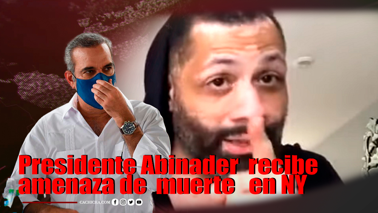 Presidente Abinader Recibe Amenaza De Muerte En NY | 20 Sept | Los Derechos Del Pueblo